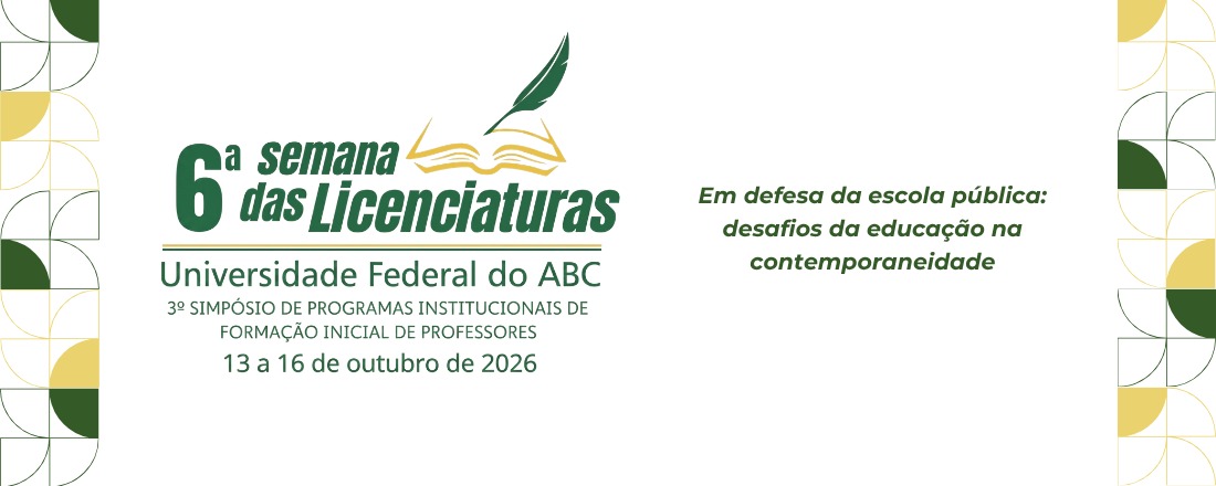 6&ordf; Semana das Licenciaturas da UFABC